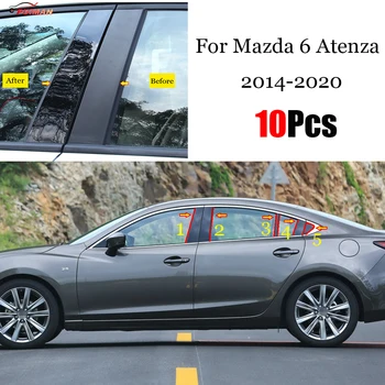 10PCS Polido Pilar Postos de Ajuste Para Mazda 6 Atenza 2014-2020 Janela do Carro Guarnição Tampa do BC Coluna Adesivo de Cromo Estilo 1