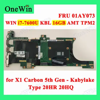 para X1 Carbon 5ª Geração de Kabylake 20HR 20HQ ThinkPad Portátil Integrado da placa Mãe NM-B141 GANHAR i7-7600U KBL 16GB AMT TPM2 PN01AY073